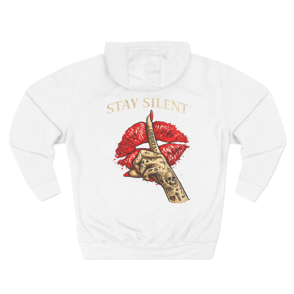 Stay Silent Hoodie
