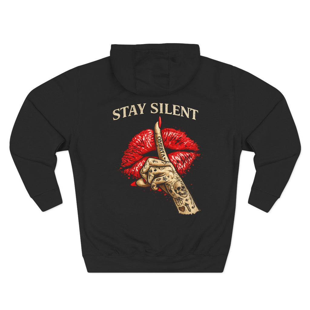 Stay Silent Hoodie