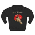 Stay Silent Hoodie